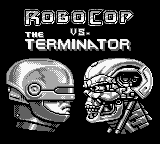 Robocop vs The Terminator title screen for GameBoy